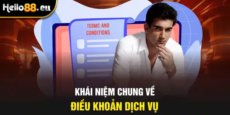 Khái niệm chung về điều khoản dịch vụ