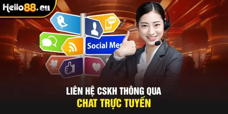 Liên hệ CSKH thông qua chat trực tuyến